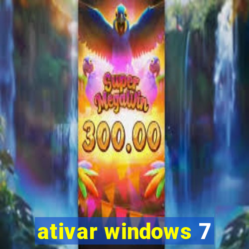 ativar windows 7